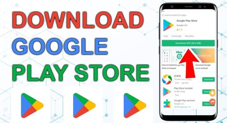 A tutorial graphic showing a smartphone screen with a search result for Google Play Store APK, featuring a red arrow pointing to a green download button and the text 'DOWNLOAD GOOGLE PLAY STORE' in large, bold letters.
