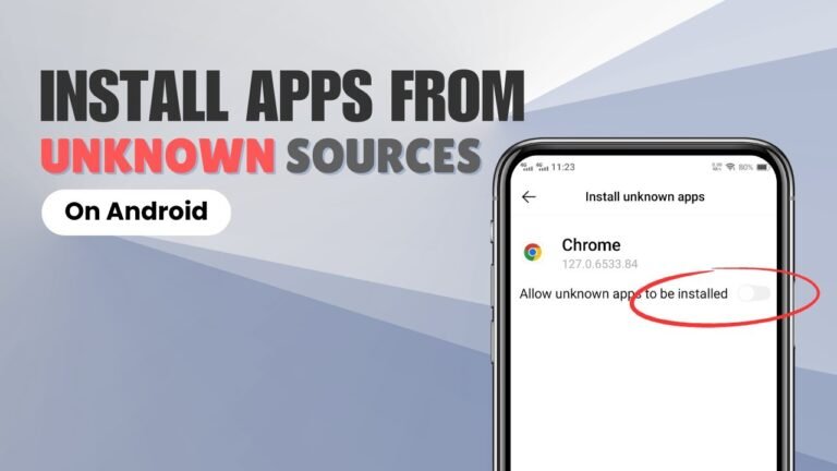 How to Install Unknown Apps on Android—Complete Guide