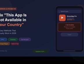 Fix this app is not available in your country error on Android and iPhone